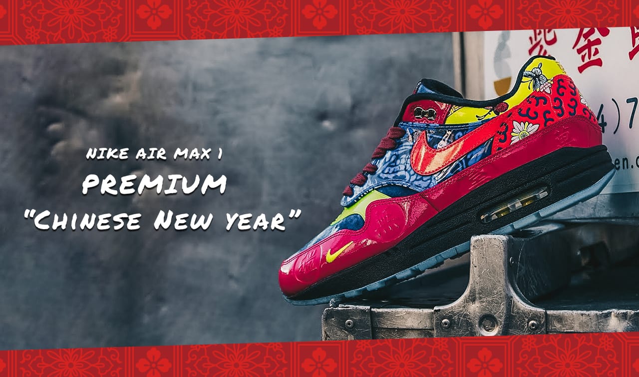 NIKE AIR MAX 1 PREMIUM CHINESE NEW YEAR