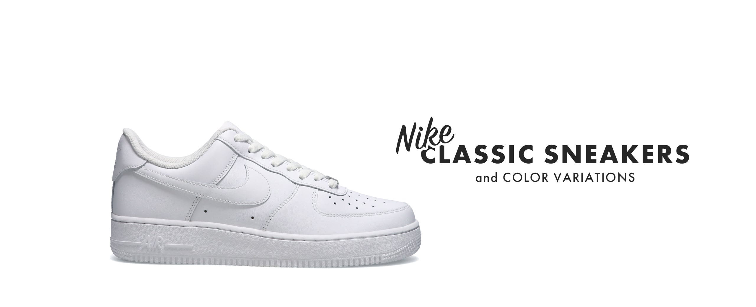 NIKE CLASSIC SNEAKERS AND COLOR VARIATIONS