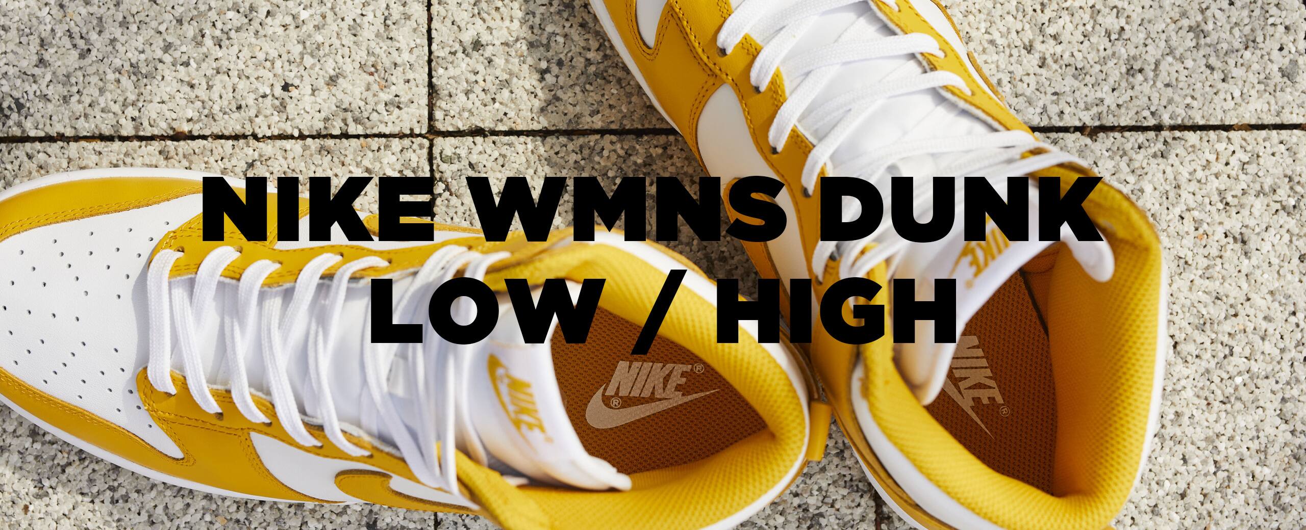 "NIKE WMNS DUNK LOW / HIGH"