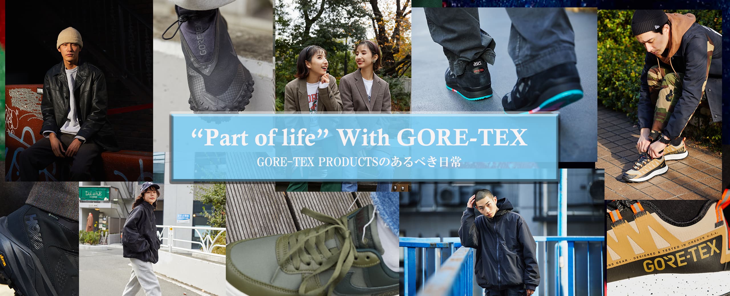 "“Part of life” with GORE-TEX"