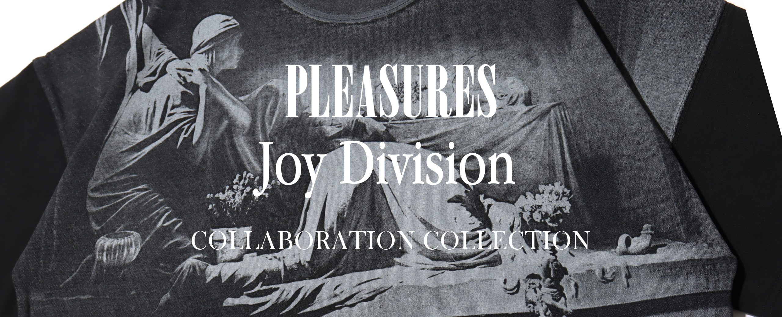"PLEASURES x JOY DIVISION collaboration collection"