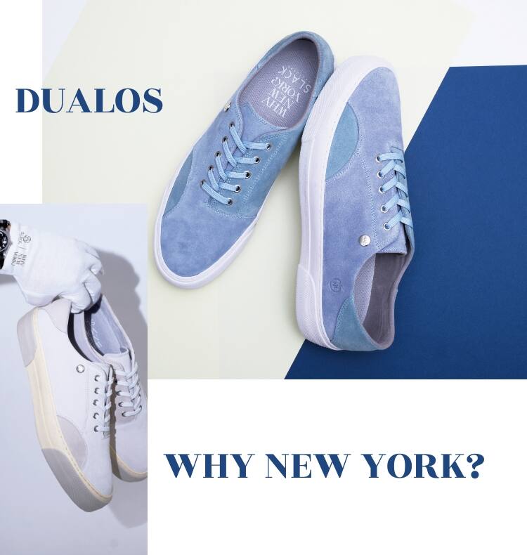 SLACK FOOTWEAR DUALOS WHY NEW YORK?