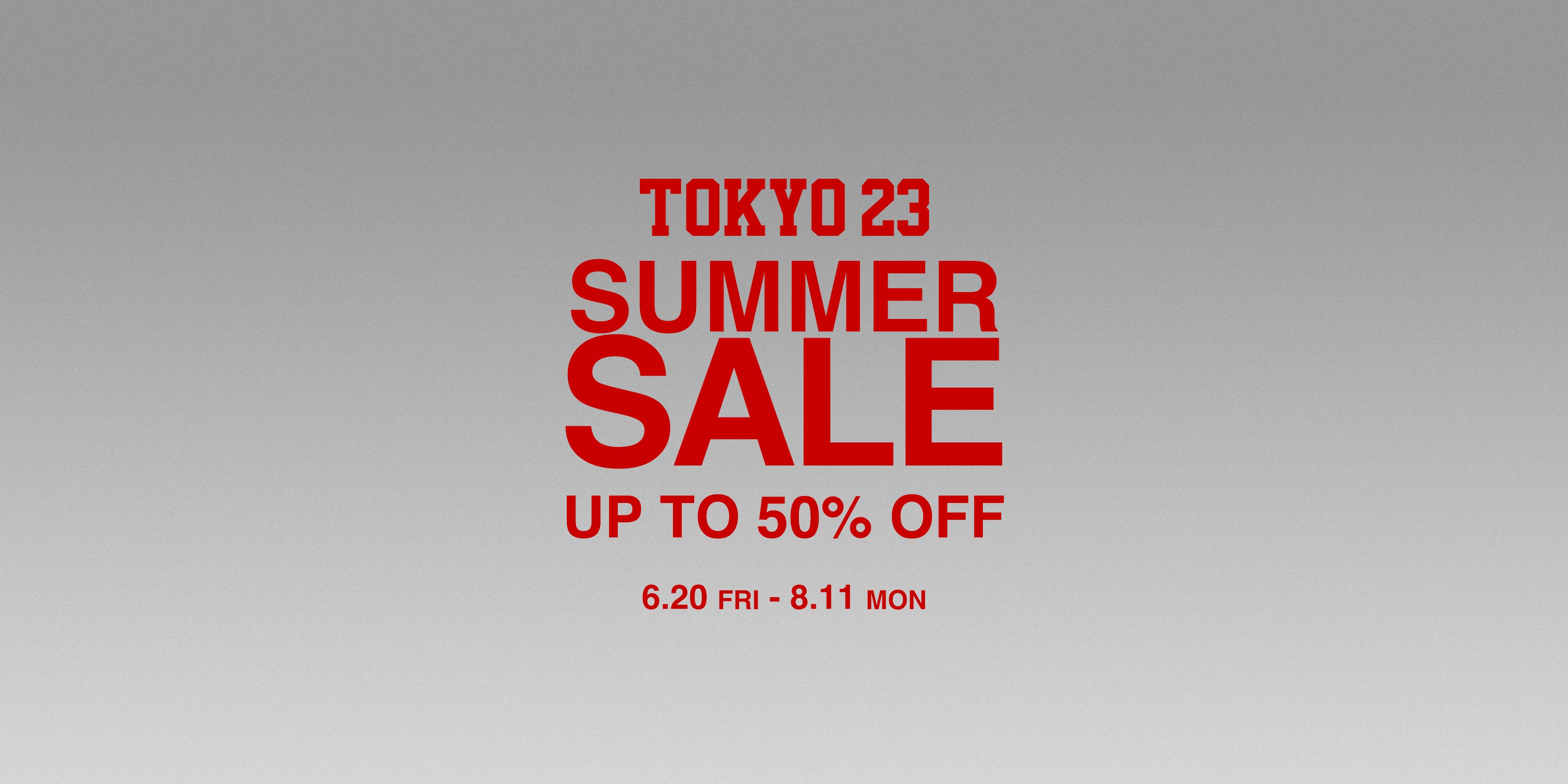 TOKYO 23 Summer Sale