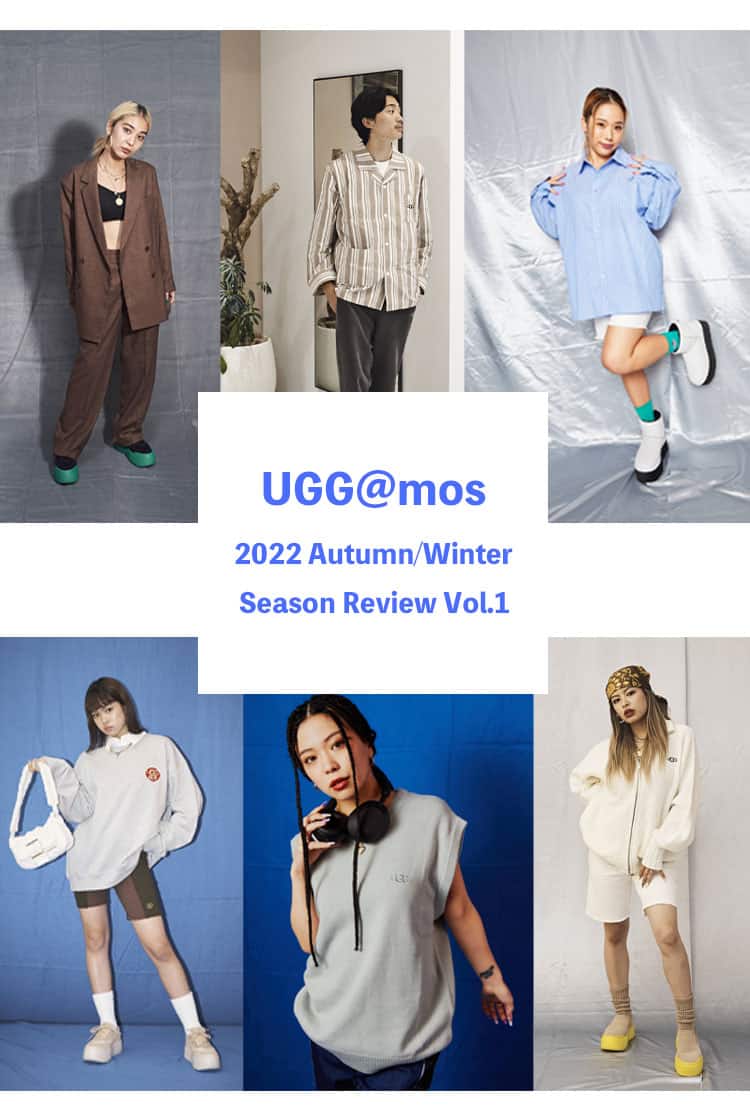UGG@mos Autumn/Winter Season Review Vol.1