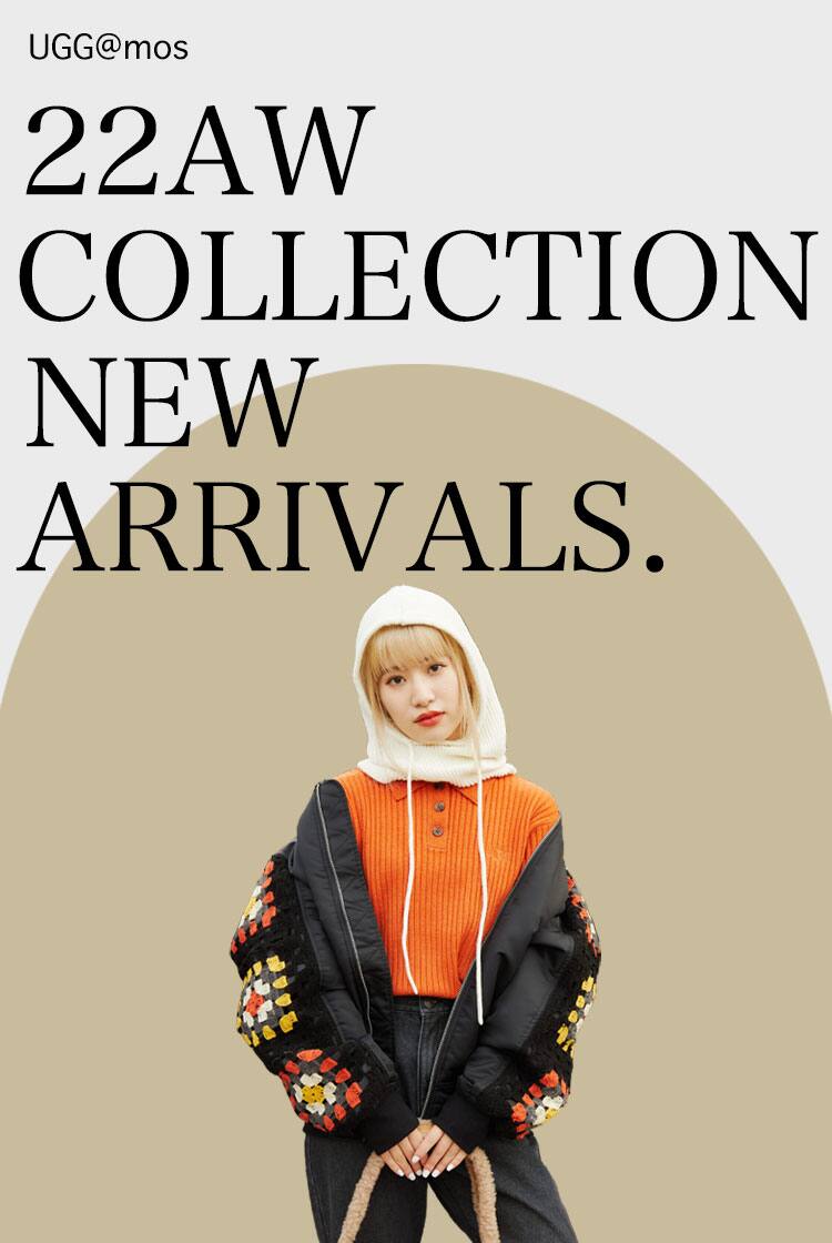 UGG@mos 22AW COLLECTION NEW ARRIVALS