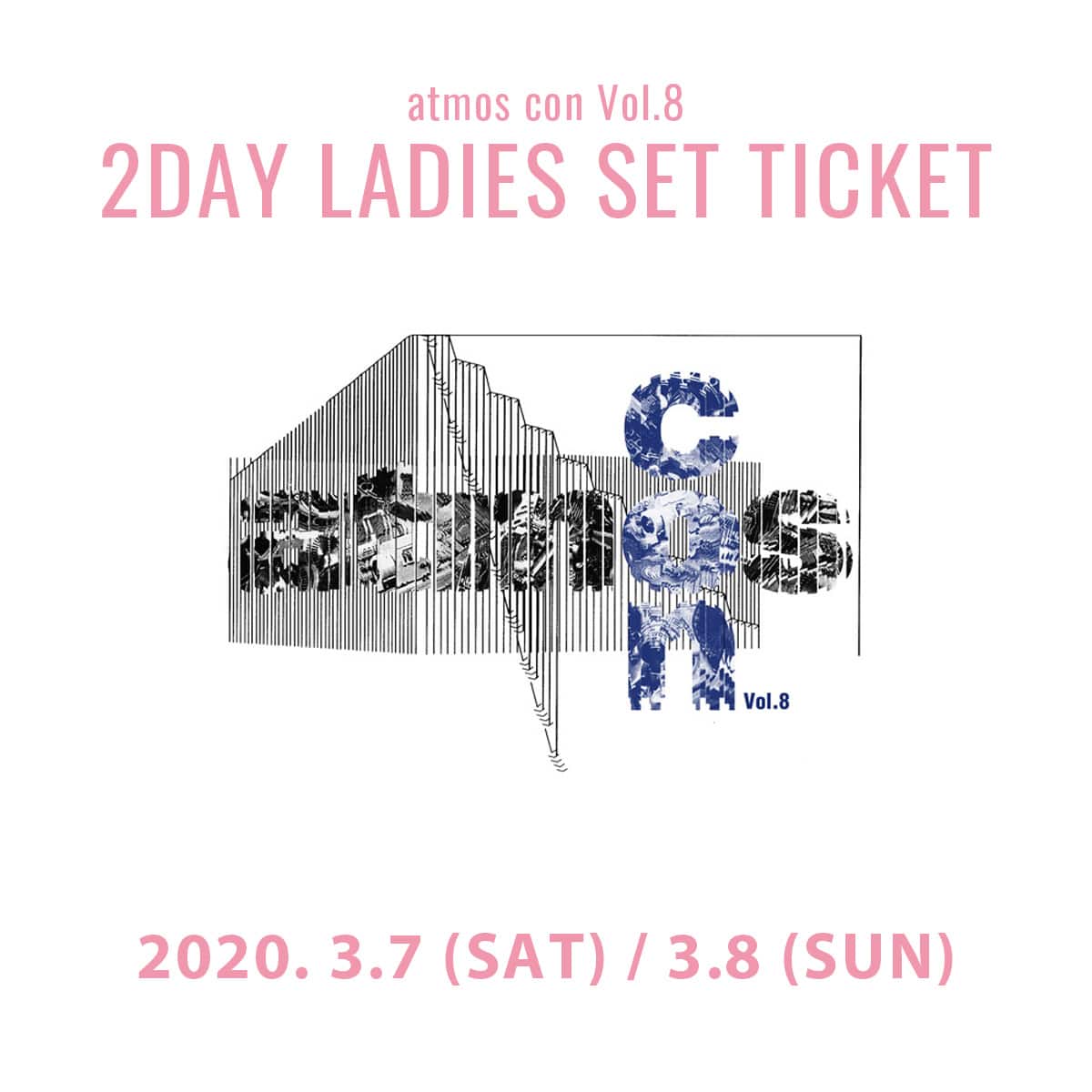 atmos con Vol.8 女性入場無料チケット(3月7、8日) 2DAY SET 20SP-S_photo_large