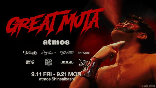 グレート・ムタ 日本デビュー35周年 POP UP at atmos Shinsaibashi