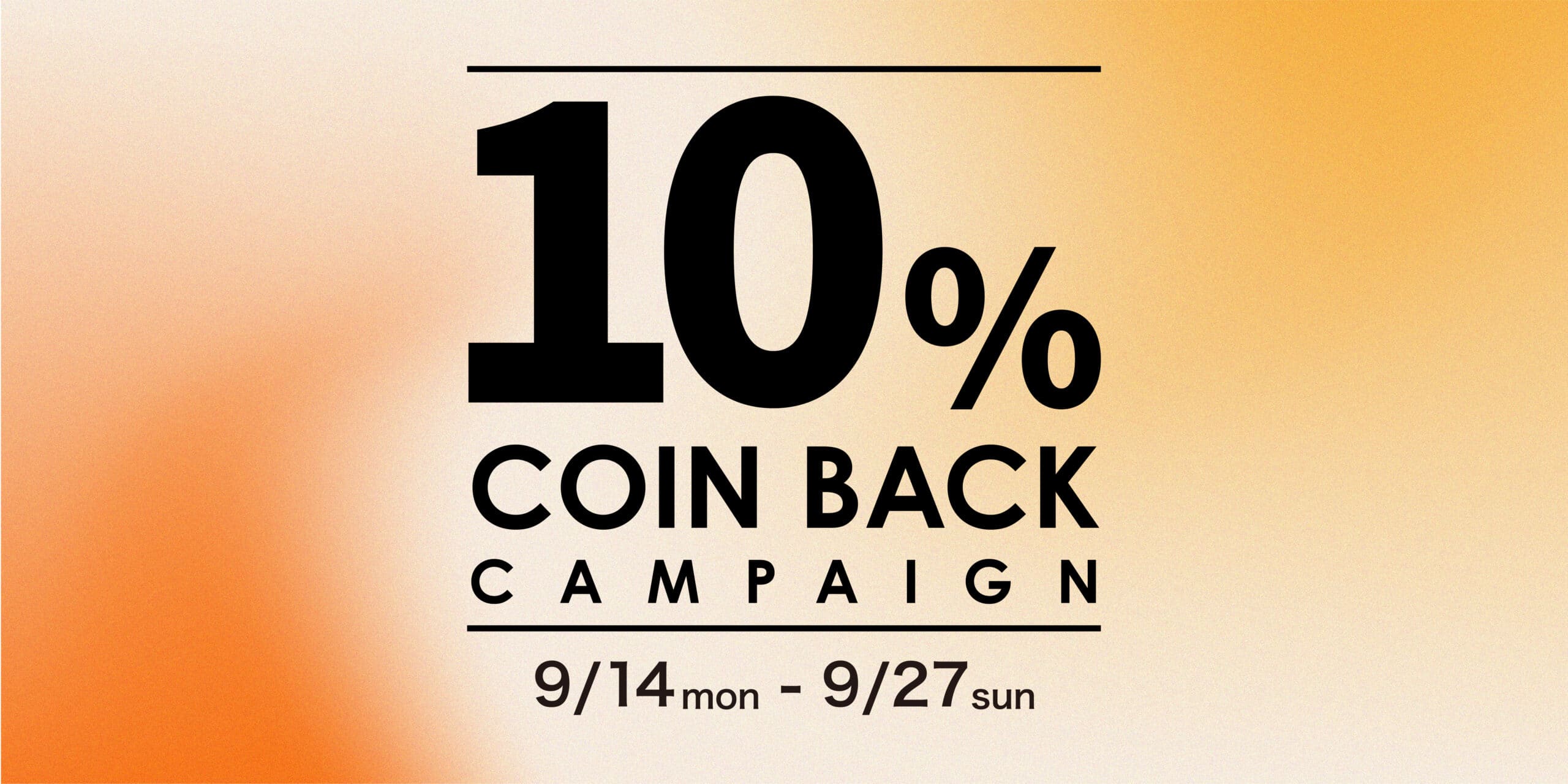 【10% COINBACK CAMPAIGNのお知らせ】